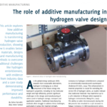 The role of Additive Manufacturing in Hydrogen Valve design